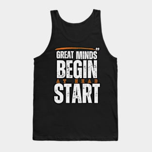 Great Minds Begin At Head Start Tank Top